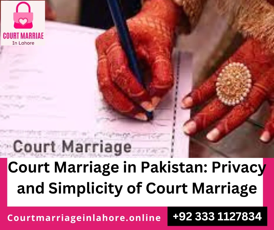 Court marriage requirements Pakistan